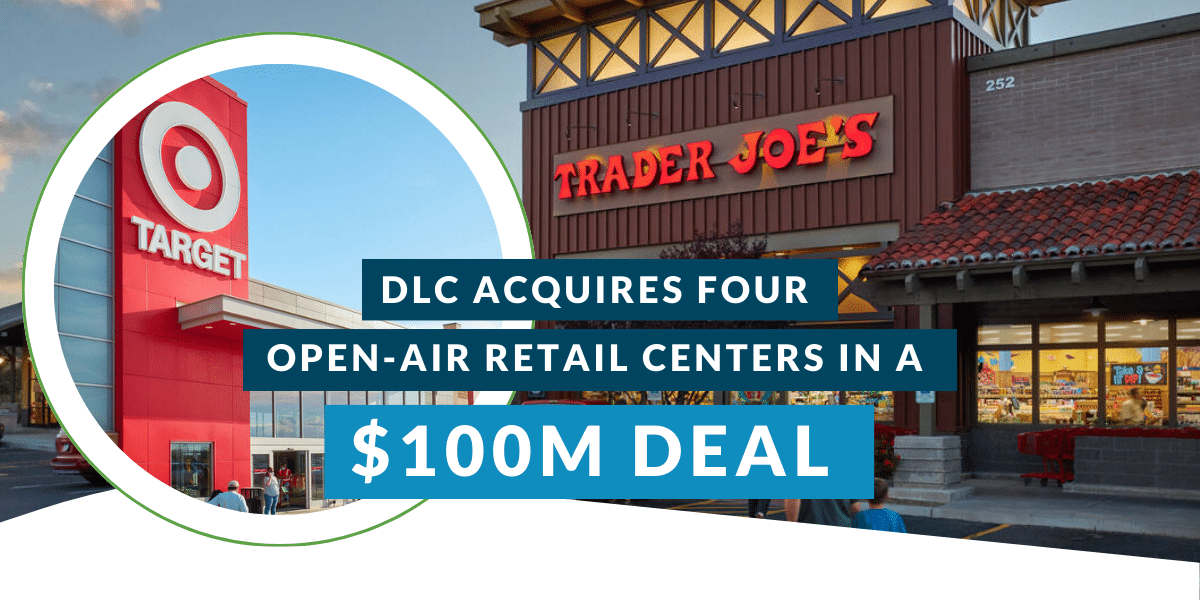 DLC acquires four open air centers in $100M deal