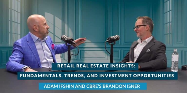Adam Ifshin and Brandon Isner talk about retail real estate fundamentals at ICSC Las Vegas